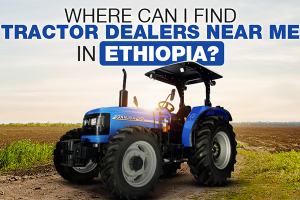 Sonalika tractor dealers in Ethiopia.