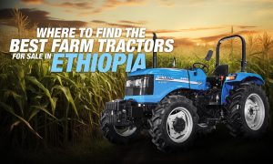 Best Farm Tractors for Sale in Ethiopia