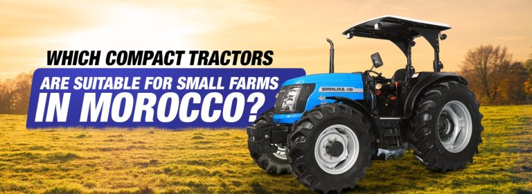 Which compact tractors are suitable for small farms in Morocco?